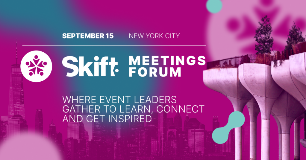 Skift Meetings Forum 2025